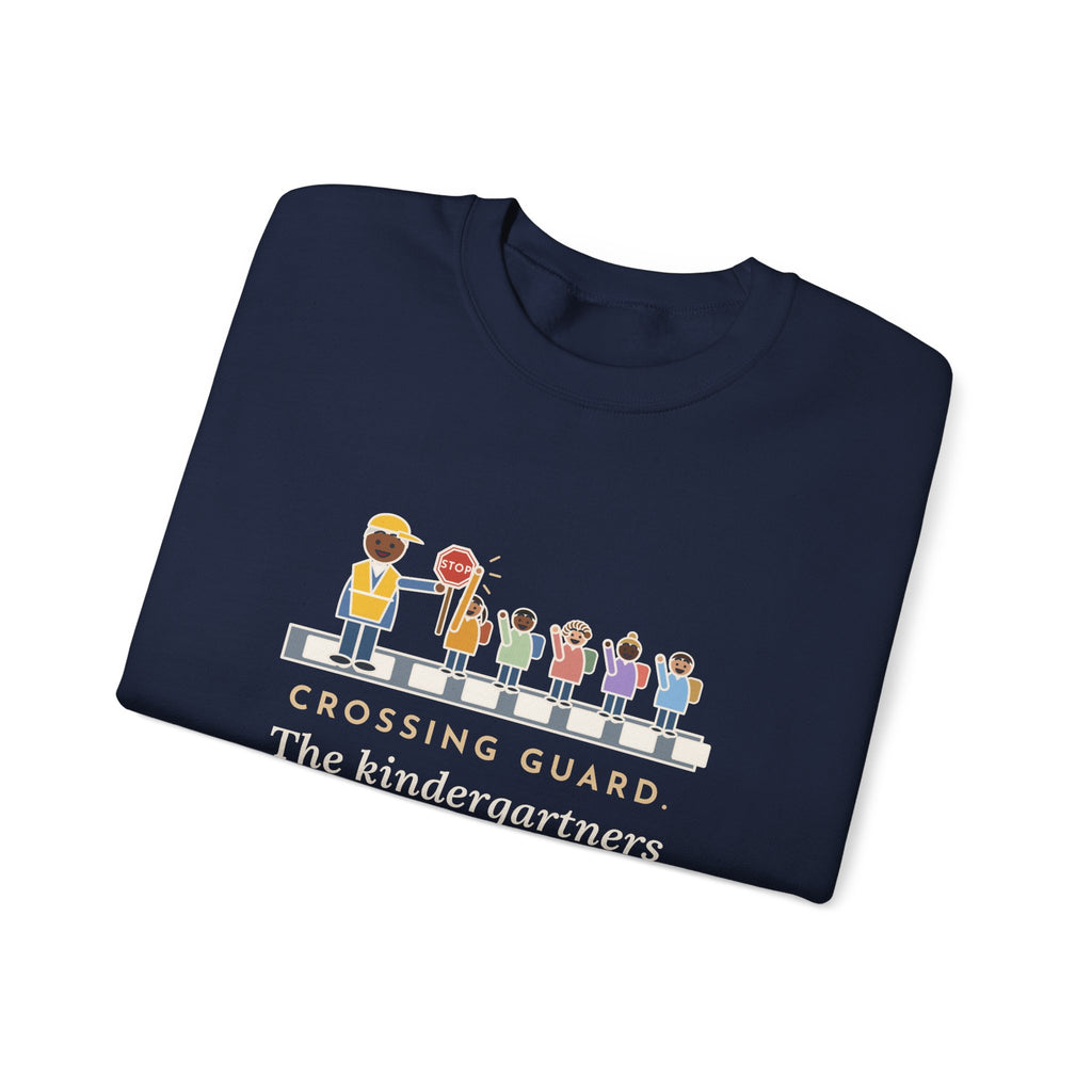 Crossing Guard Sweatshirt, The Kindergartners High-Five My Stop Sign on the Way By, Funny School Crosswalk Crewneck