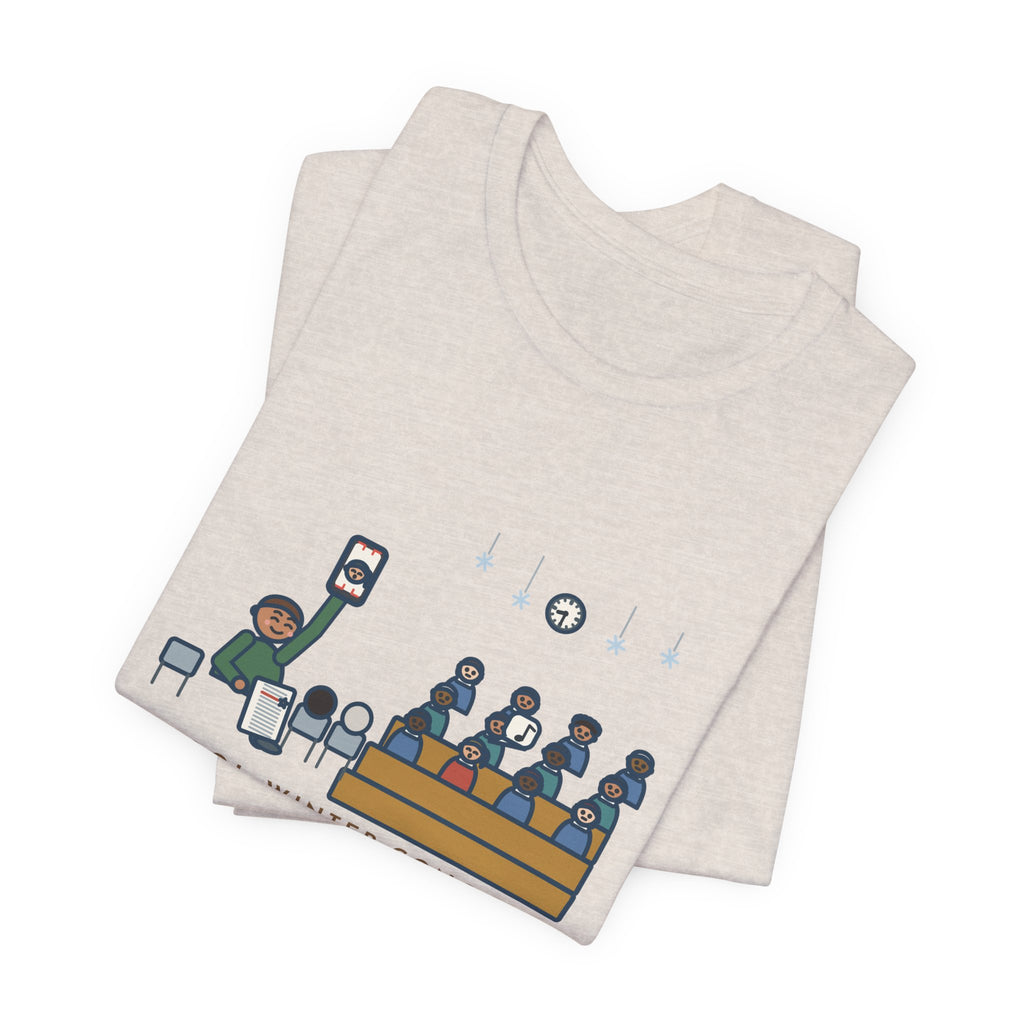 Funny Winter Concert T-Shirt, Sat for Ninety Minutes, My Kid Sang One Line in the Third Song, Concert Night Tee