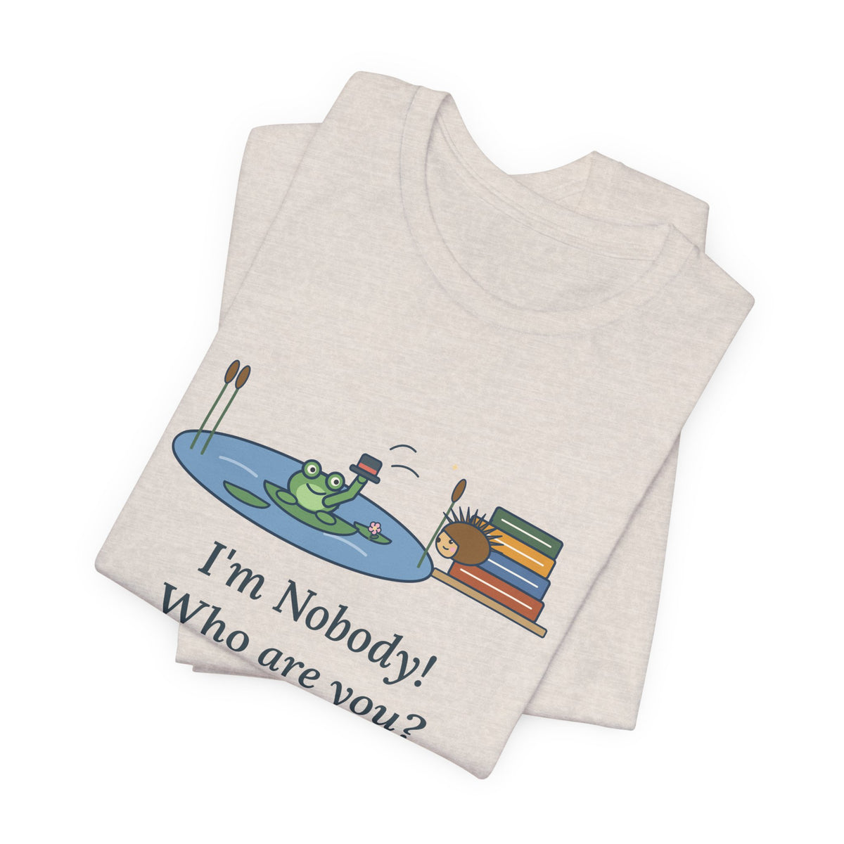 Dickinson Quote T-Shirt, I'm Nobody Poem, Literary Frog and Hedgehog Tee