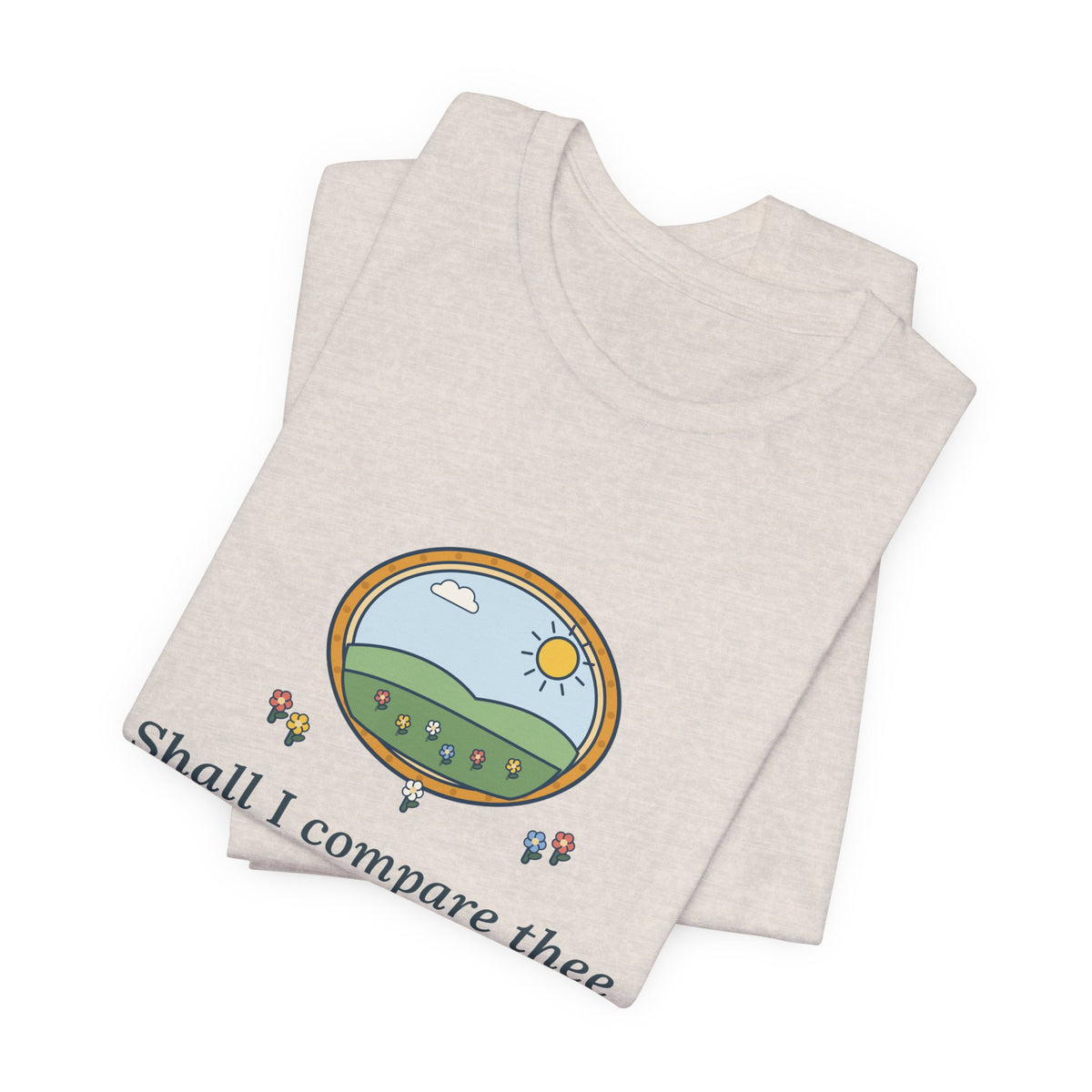 Shakespeare Quote T-Shirt, Shall I Compare Thee to a Summer's Day, Love Framed Meadow Tee