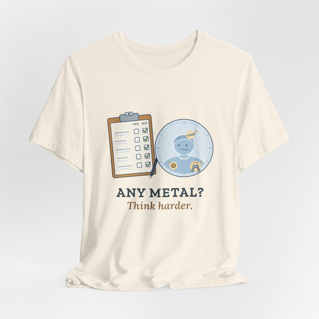 MRI Technologist T-Shirt - Any Metal? Think Harder. MRI Tech Tee