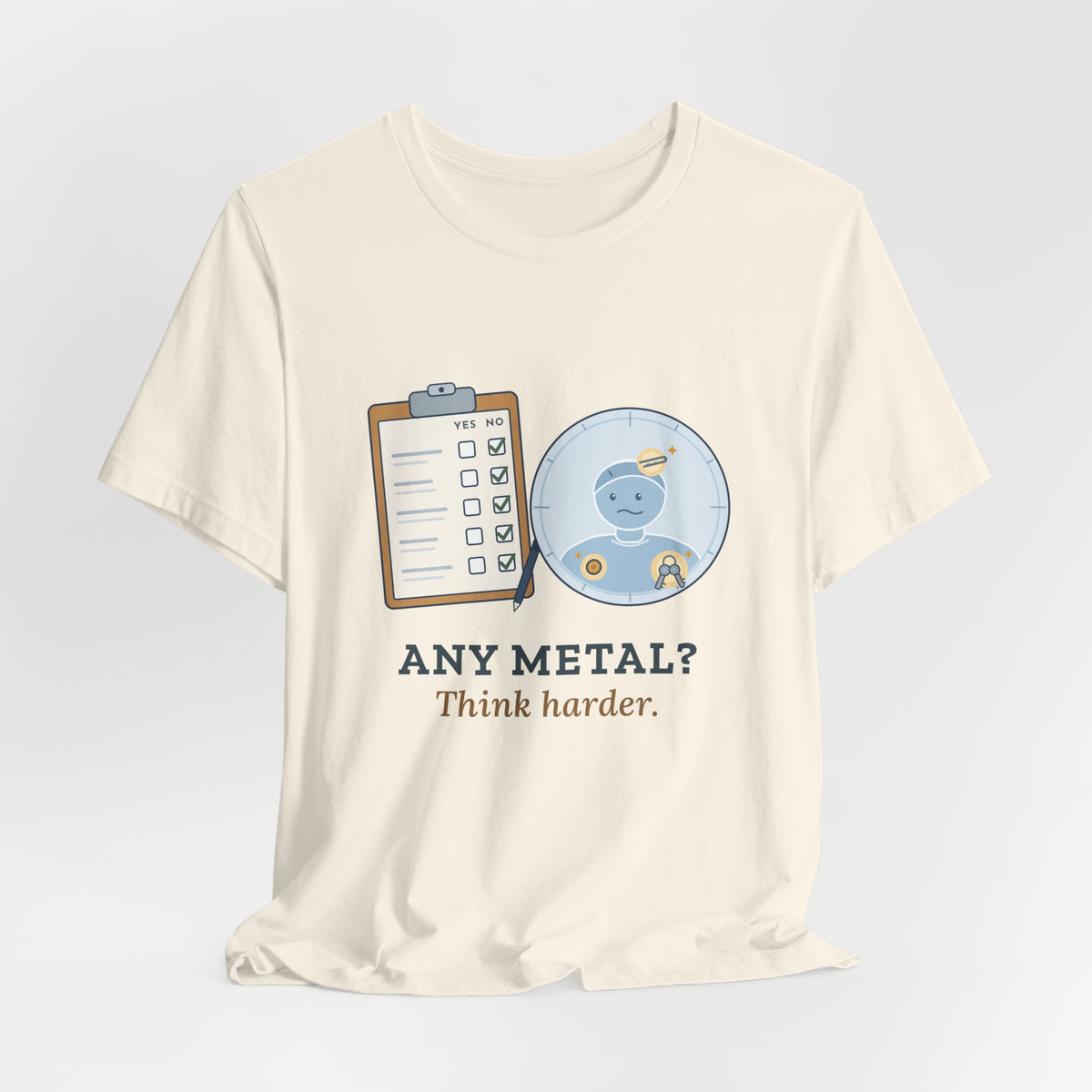MRI Technologist T-Shirt - Any Metal? Think Harder. MRI Tech Tee