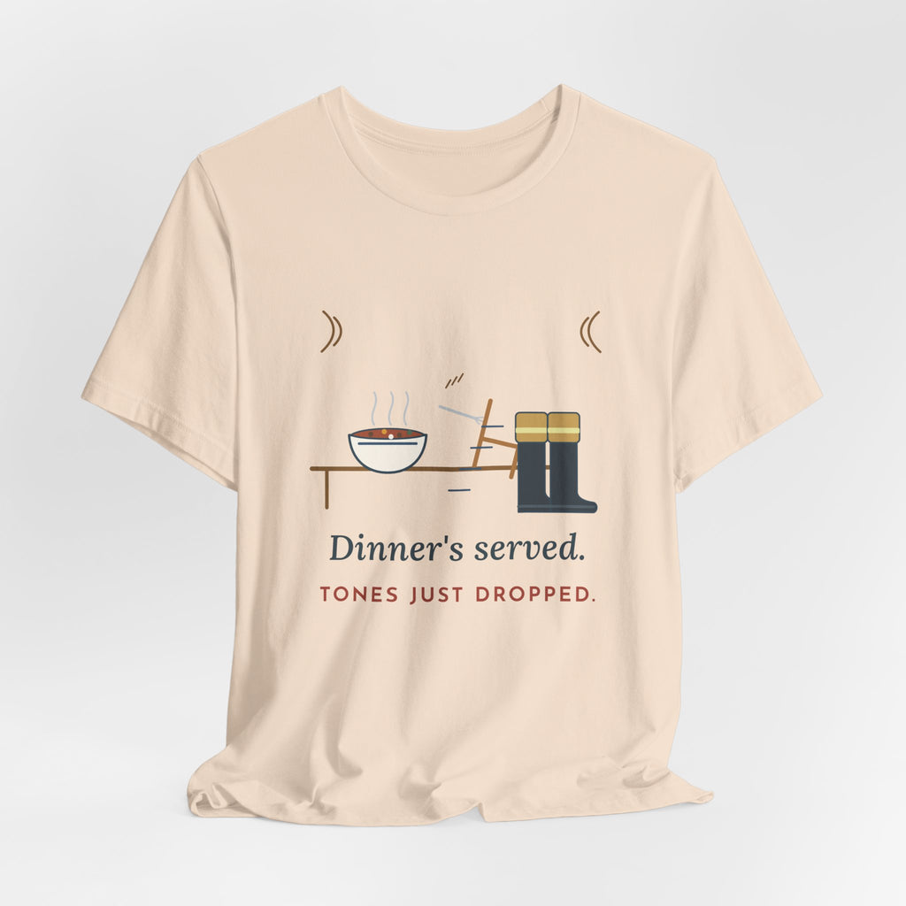 Firefighter T-Shirt - Dinner's Served. Tones Just Dropped. Funny Firehouse Tee