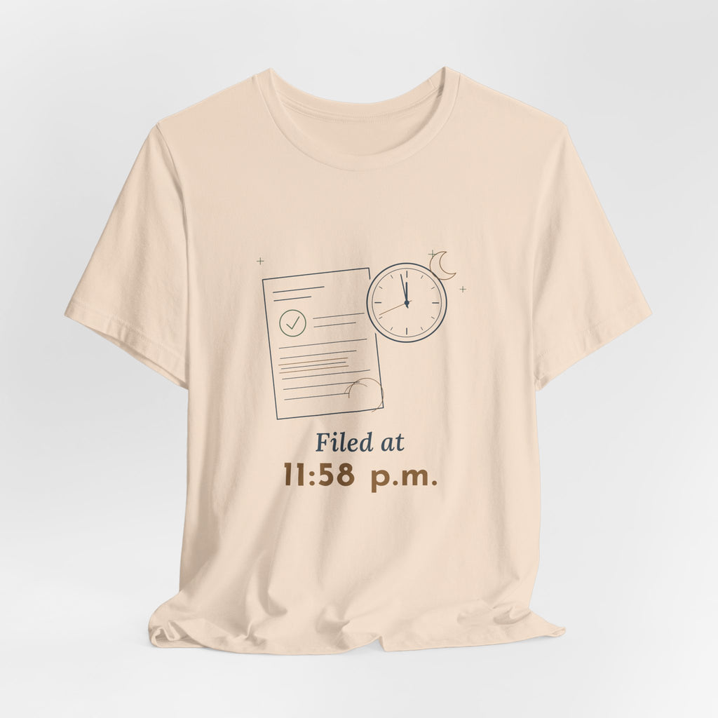 Paralegal T-Shirt - Filed at 11:58 p.m. Funny Deadline Legal Assistant Tee