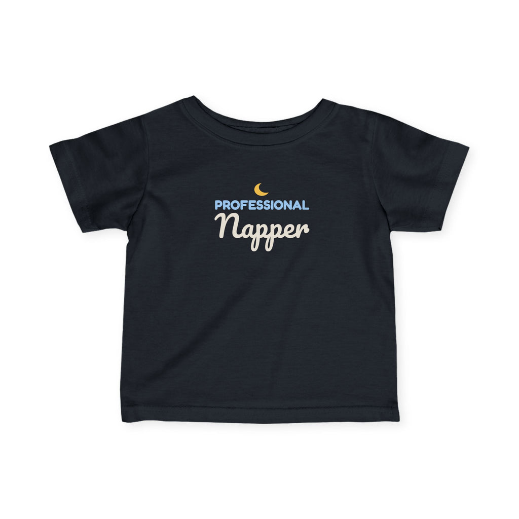 Professional Napper Baby T-Shirt, Funny Nap Time Infant Tee