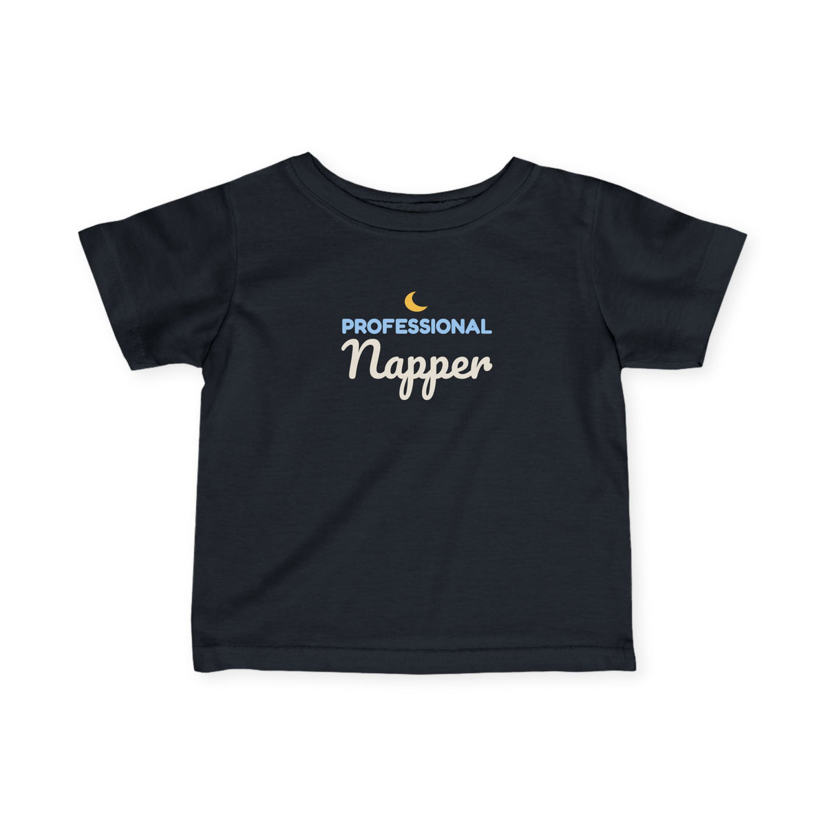 Professional Napper Baby T-Shirt, Funny Nap Time Infant Tee