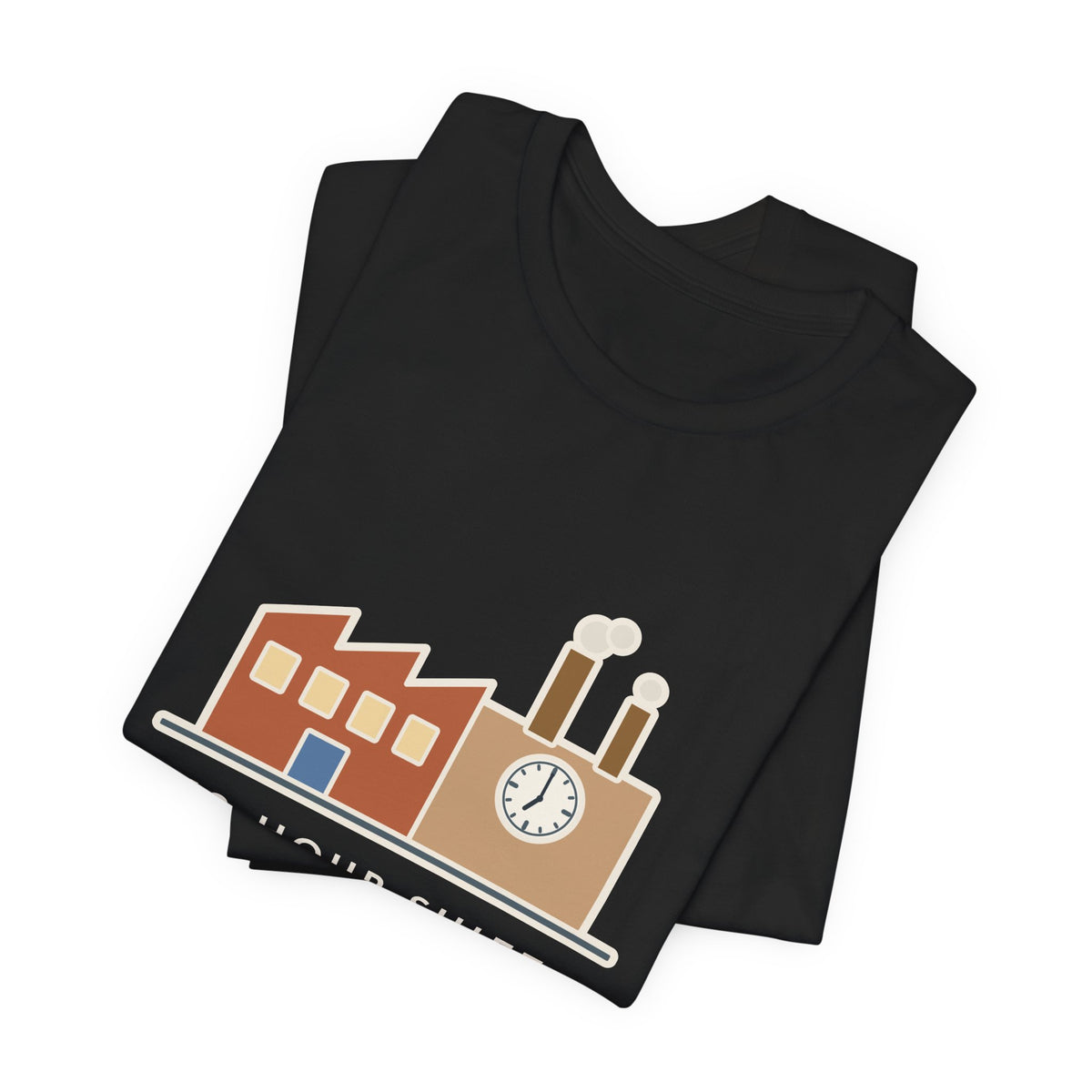 Funny Shift Worker T-Shirt, 12-Hour Shift at the 12-Hour Shift Factory, Original Illustrated Shirt