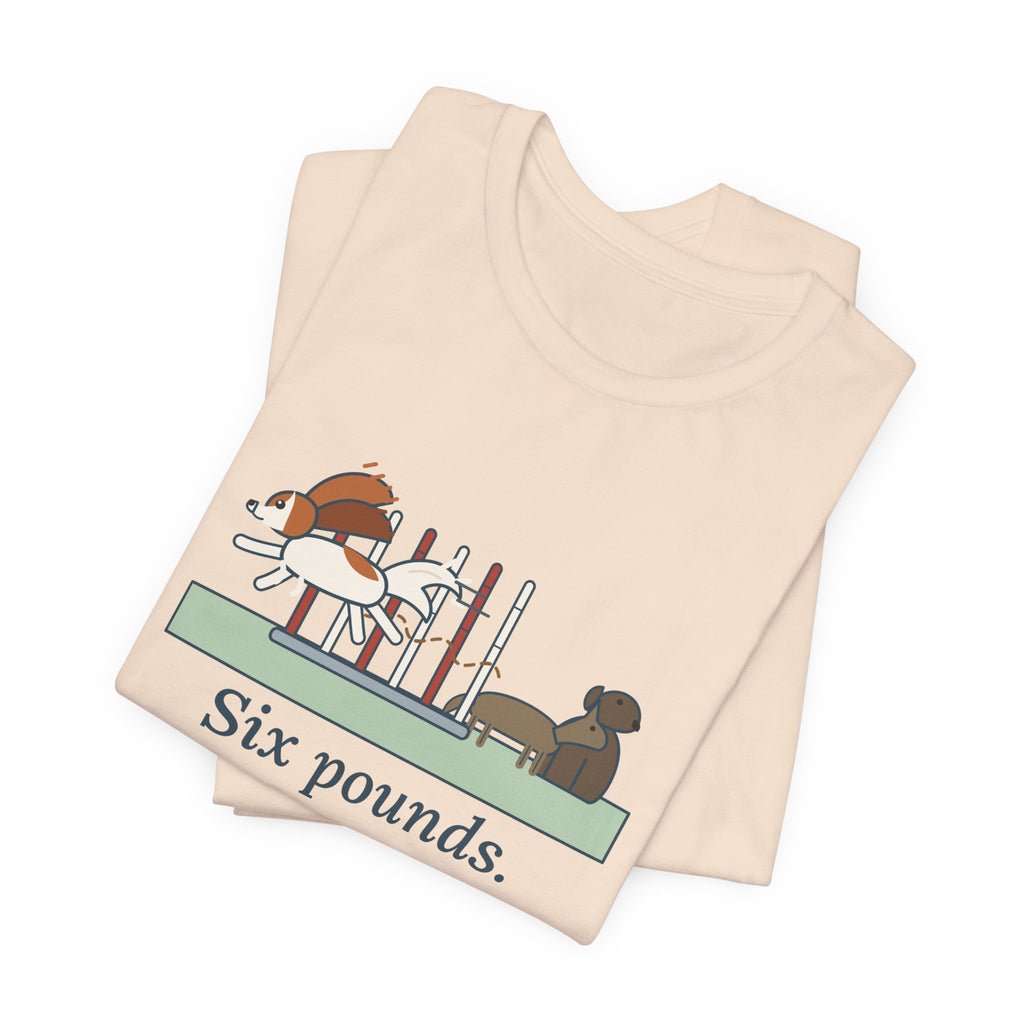 Papillon T-Shirt - Six Pounds, Fastest Weave Poles at the Trial Agility Dog Tee