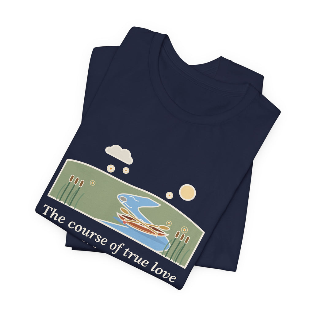Shakespeare Quote T-Shirt, The Course of True Love Never Did Run Smooth, Love Canoe on the River Bend Tee
