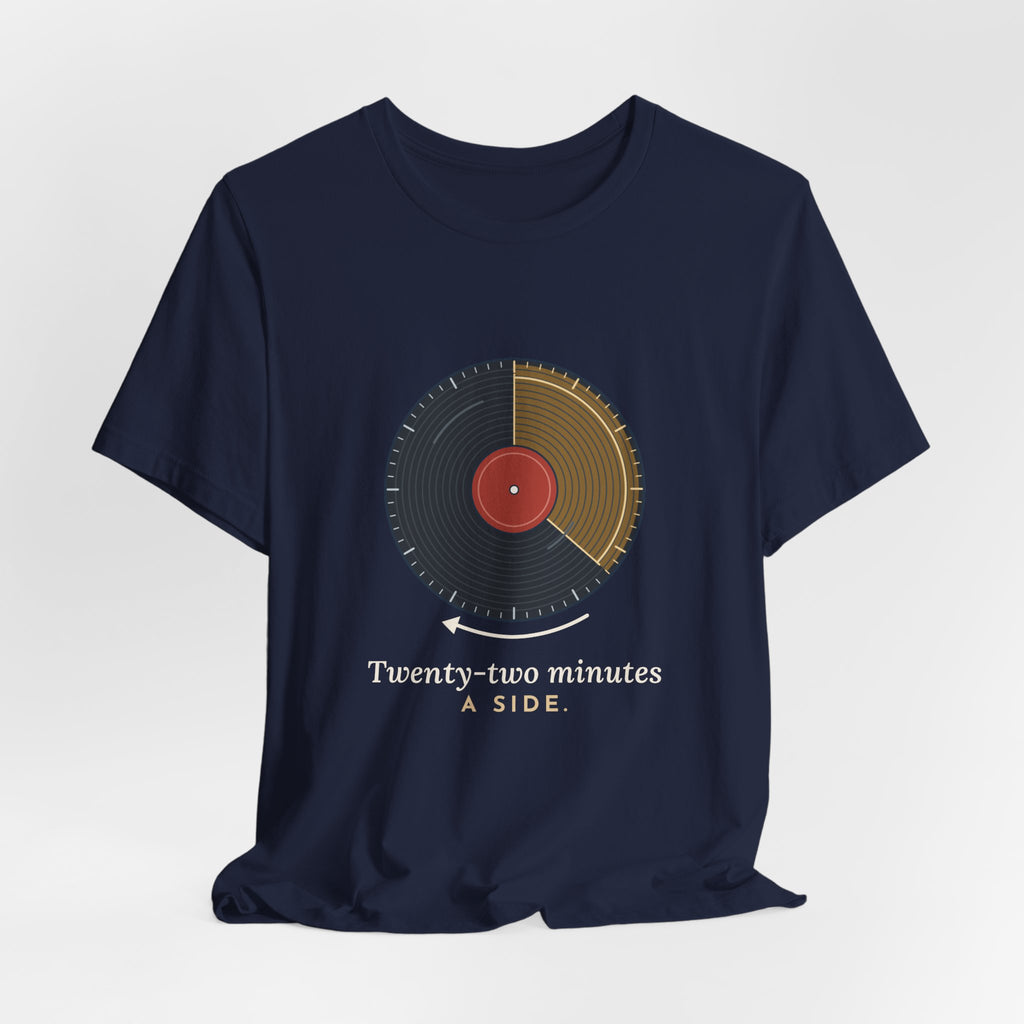 Vinyl Record T-Shirt - Twenty-Two Minutes a Side Record Collector Tee