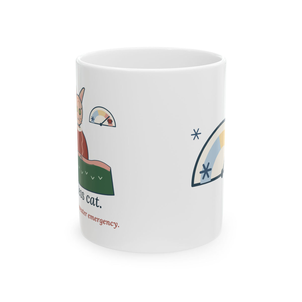 Sphynx Cat Coffee Mug - Hairless Cat. December Is a Sweater Emergency.