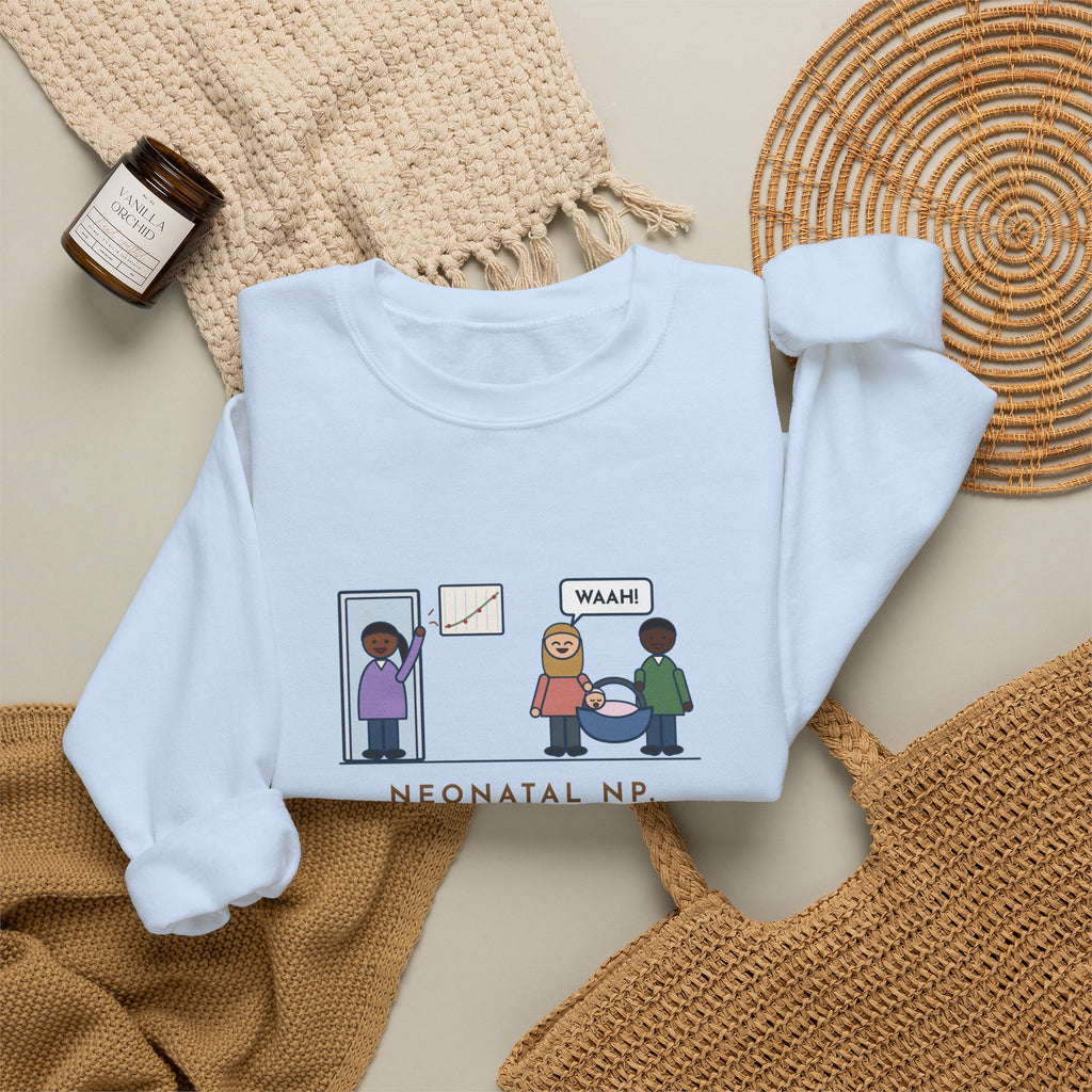 Neonatal Nurse Practitioner Sweatshirt, Born at Two Pounds Four Ounces, Went Home at Five Pounds and Loud, Funny Going-Home Day Crewneck