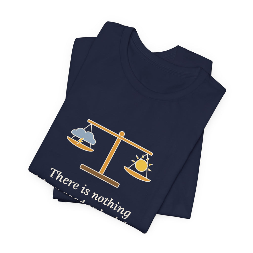 Shakespeare Quote T-Shirt, Nothing Either Good or Bad But Thinking Makes It So, Mindset Balanced Scale Tee