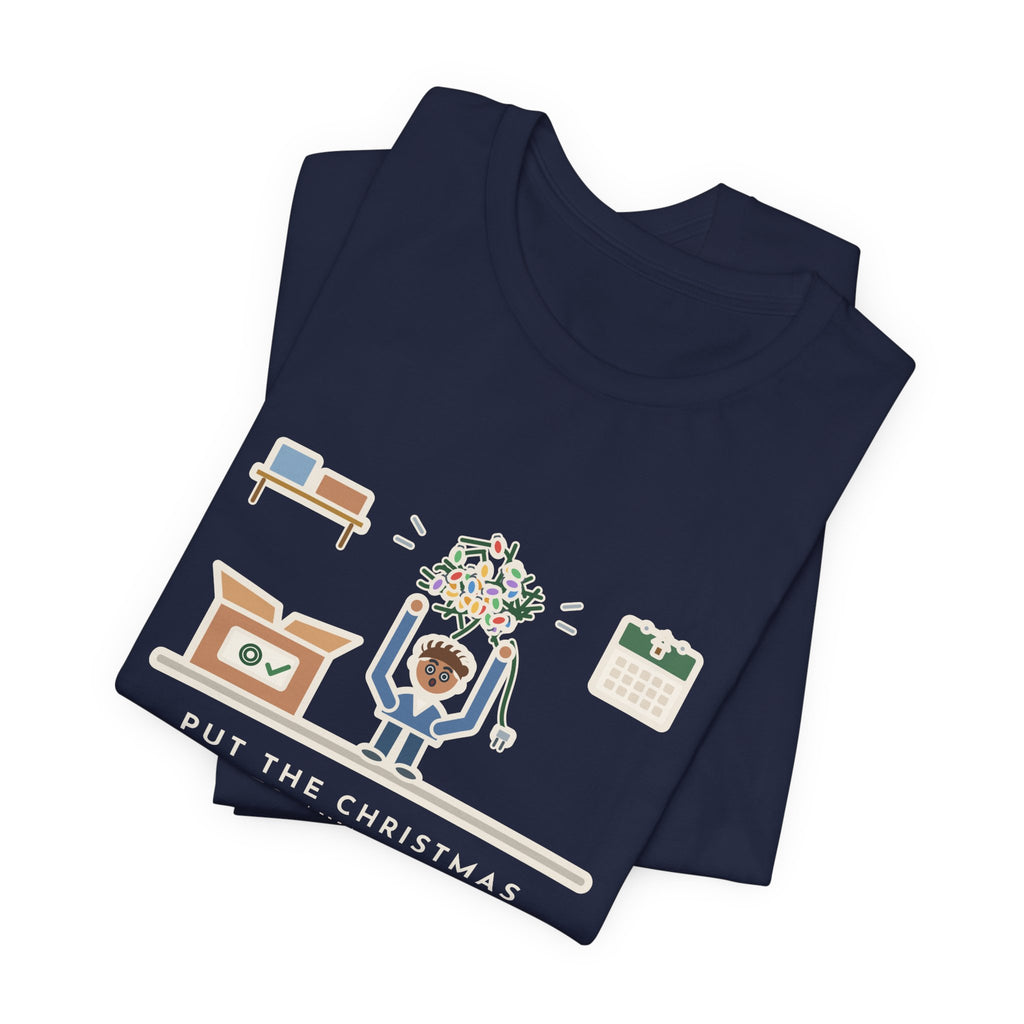 Funny Christmas Lights T-Shirt, Put Away Neatly Last January, Came Out of the Box as One Giant Knot, Garage Reveal Tee