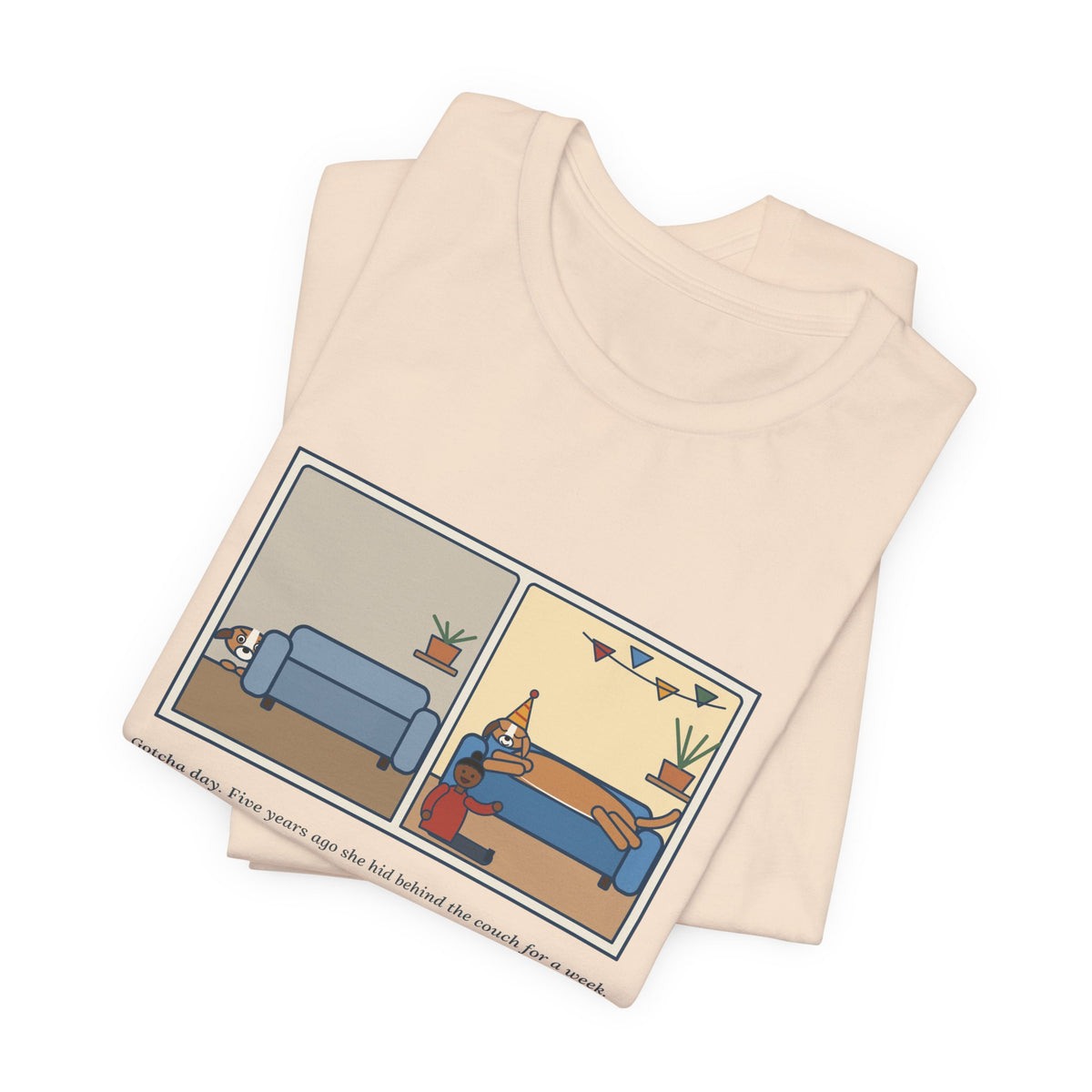 Funny Gotcha Day T-Shirt, Five Years Ago She Hid Behind the Couch, Now the Couch Is Hers, Then and Now Tee