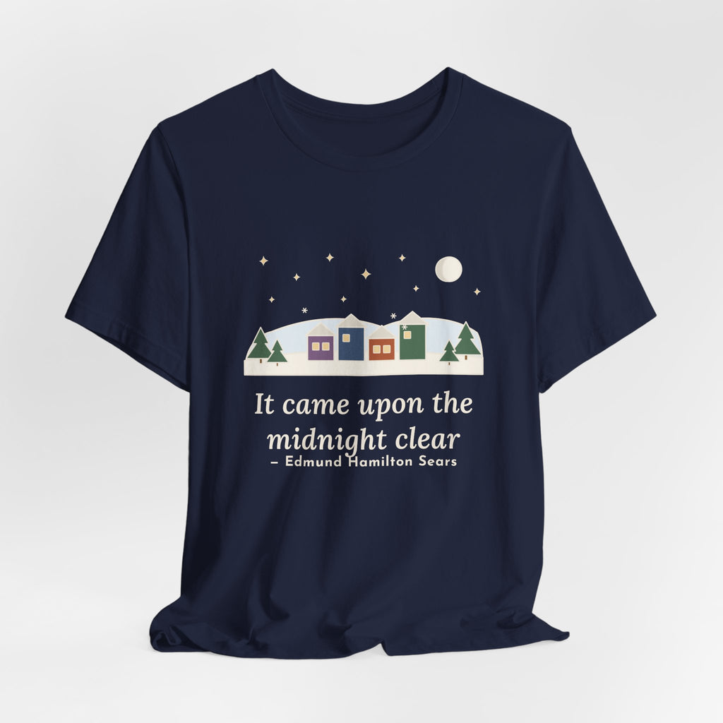 Sears Quote T-Shirt, It Came Upon the Midnight Clear, Christmas Clear Midnight Tee