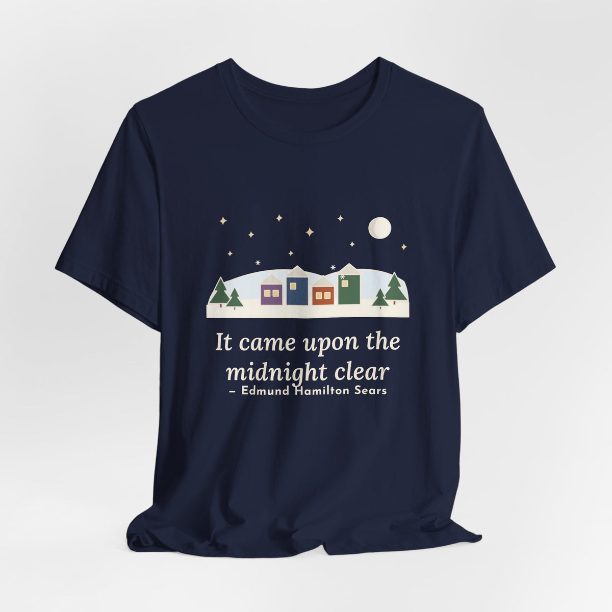 Sears Quote T-Shirt, It Came Upon the Midnight Clear, Christmas Clear Midnight Tee