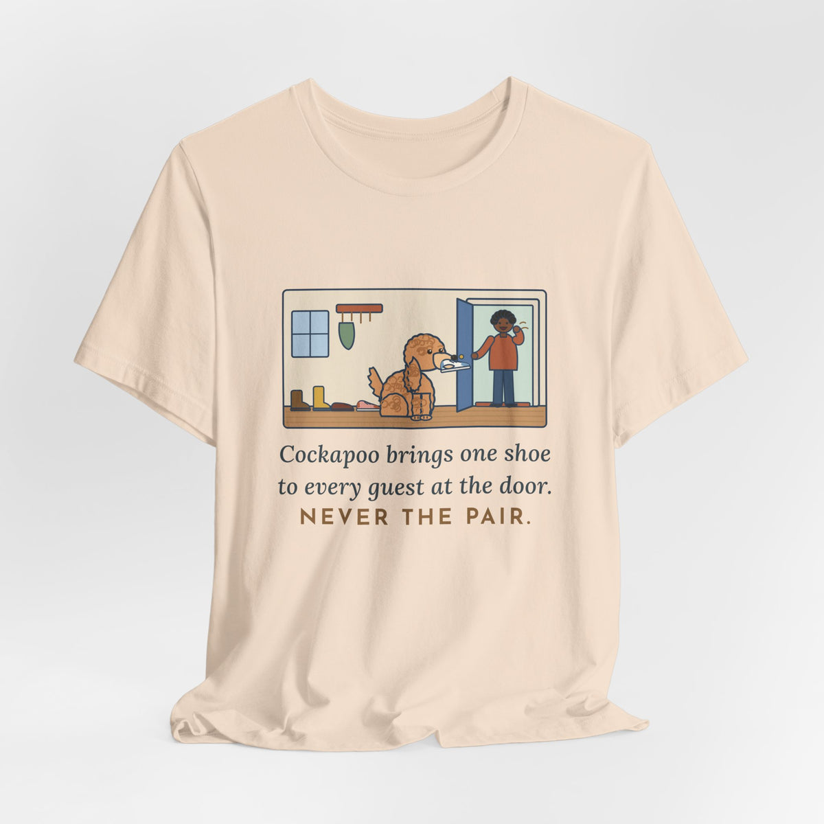 Funny Cockapoo T-Shirt, Brings One Shoe to Every Guest at the Door, Never the Pair, Front Door Greeting Tee