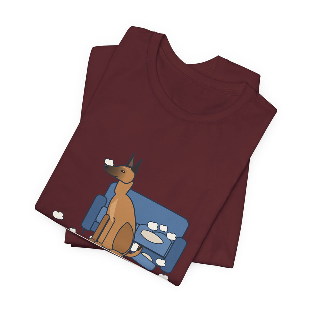 Belgian Malinois T-Shirt - The Malinois Found a Job: The Couch Cushions, Funny Mal Dog Tee