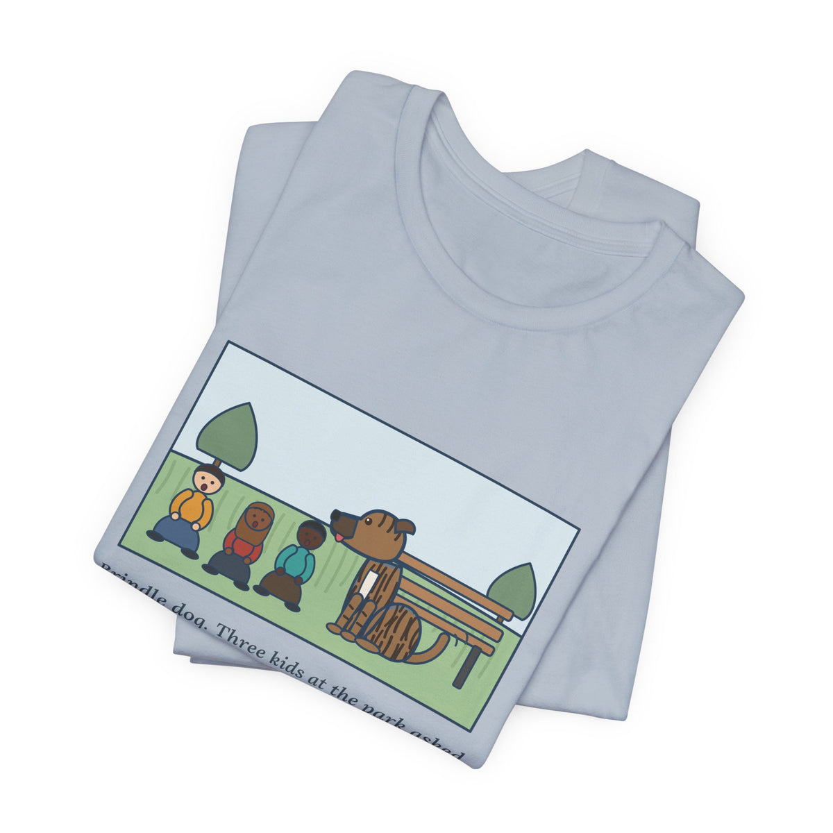 Funny Brindle Dog T-Shirt, Three Kids at the Park Asked If She Was Part Tiger, She Wagged Yes, Park Day Tee