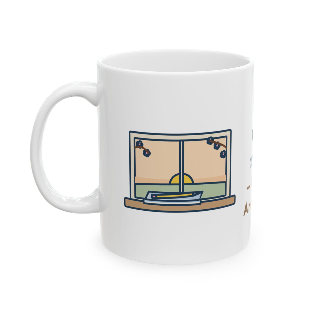 Montgomery Quote Mug, Tomorrow Is a New Day with No Mistakes in It Yet, Encouragement Dawn Windowsill Coffee Mug 11oz