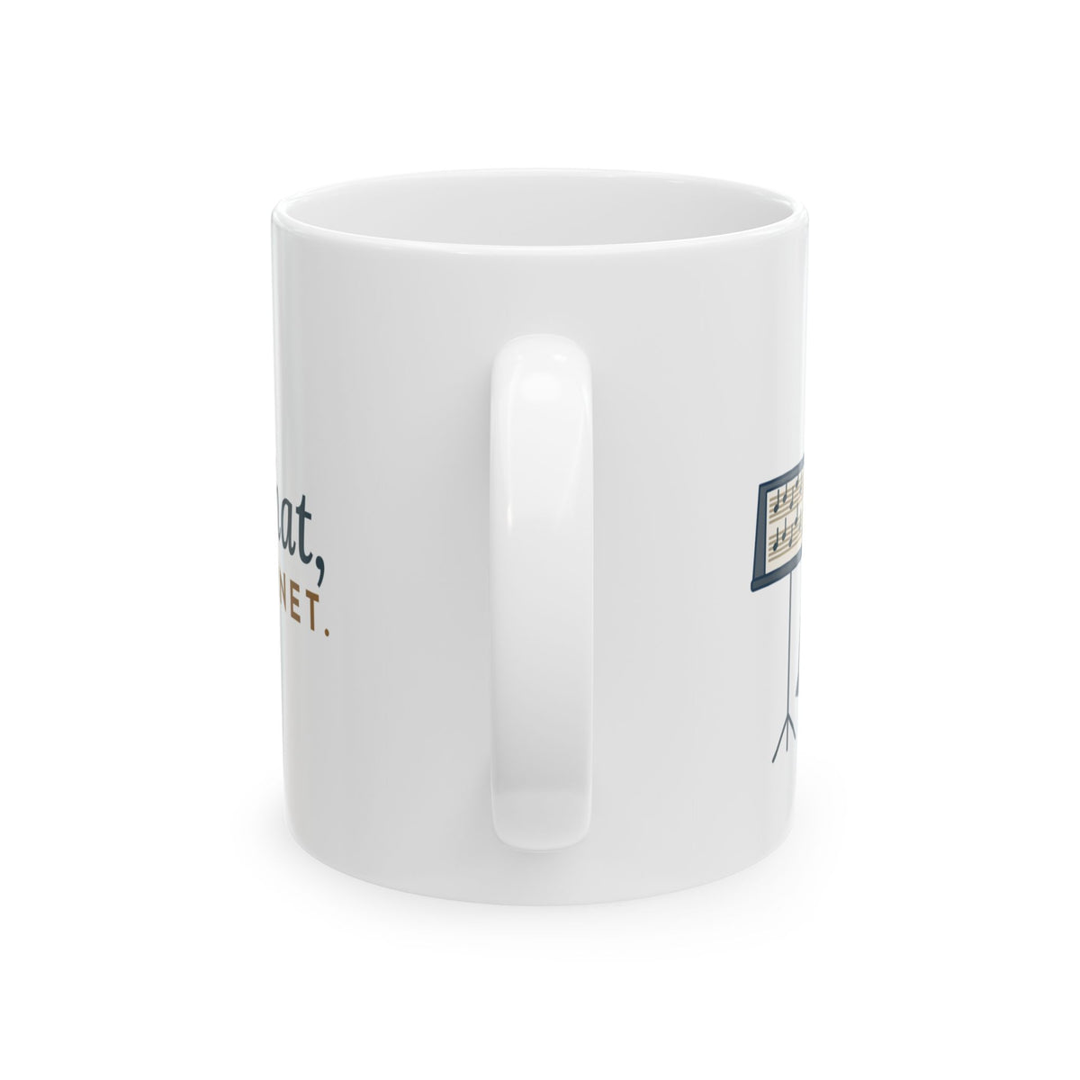 Band Director Coffee Mug - I Heard That, Third Clarinet. Music Teacher Gift Mug