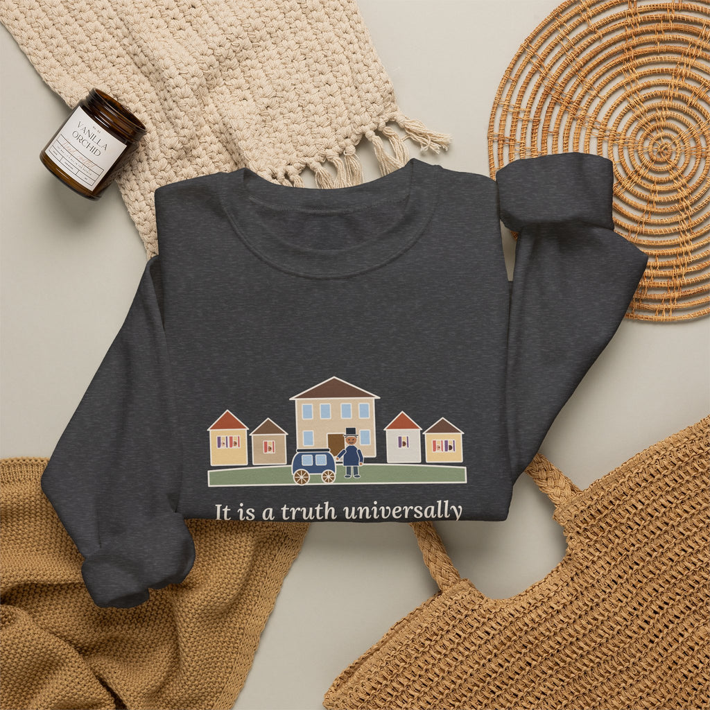 It Is a Truth Universally Acknowledged Sweatshirt, Literary Jane Austen Quote Crewneck with Village Street