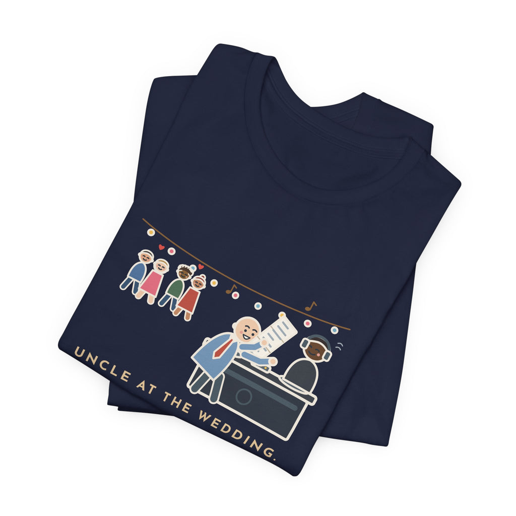 Funny Uncle T-Shirt, Uncle at the Wedding, Gave the DJ Notes All Night, DJ Booth Tee