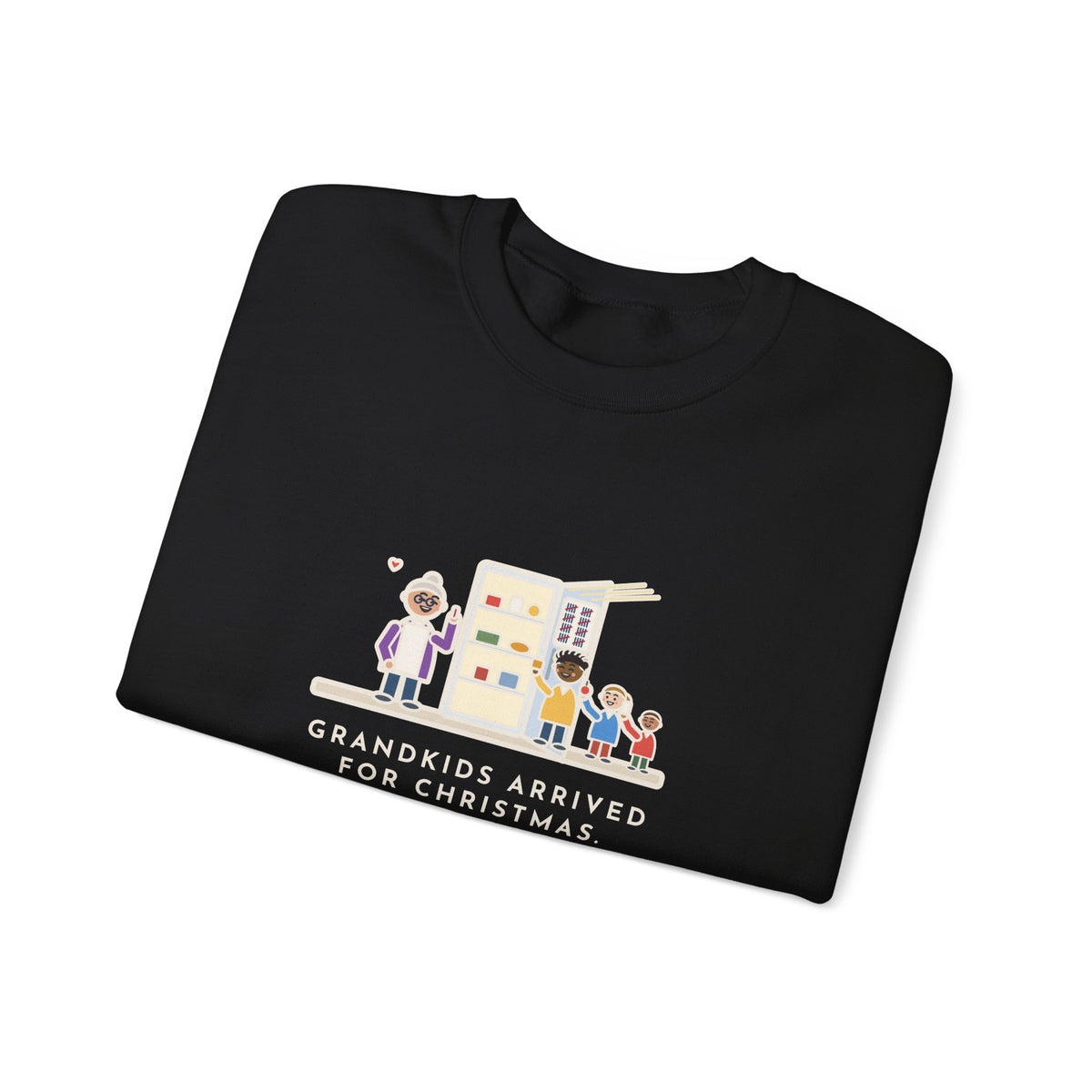 Grandkids at Christmas Sweatshirt, Arrived for the Holiday, The Fridge Door Opened Forty Times in the First Hour