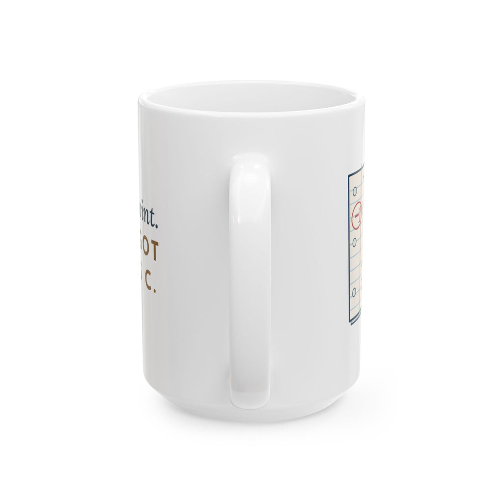 Large Calculus Teacher Mug 15oz - Minus One Point. You Forgot the Plus C.