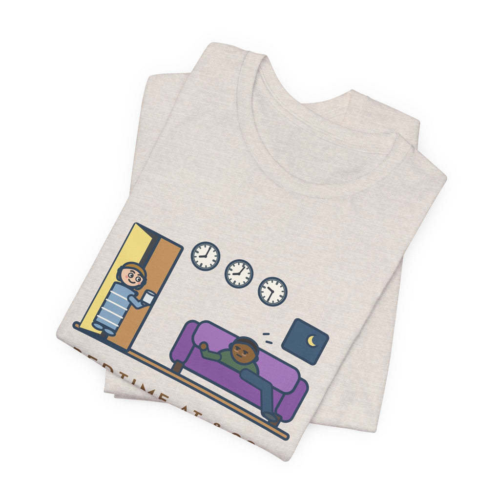 Funny Bedtime T-Shirt, Bedtime at 8:00, First Request for Water at 8:02, Last One at 9:30, Hallway Night Tee