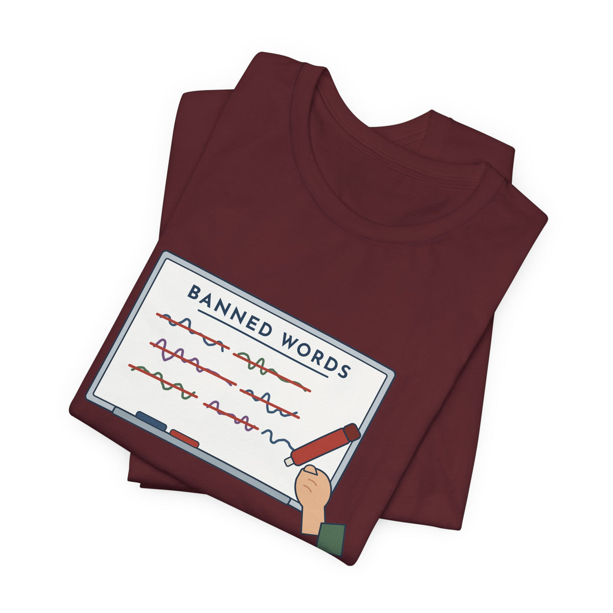 Middle School Teacher T-Shirt - I Don't Know What It Means. Stop Saying It. Banned Words Tee