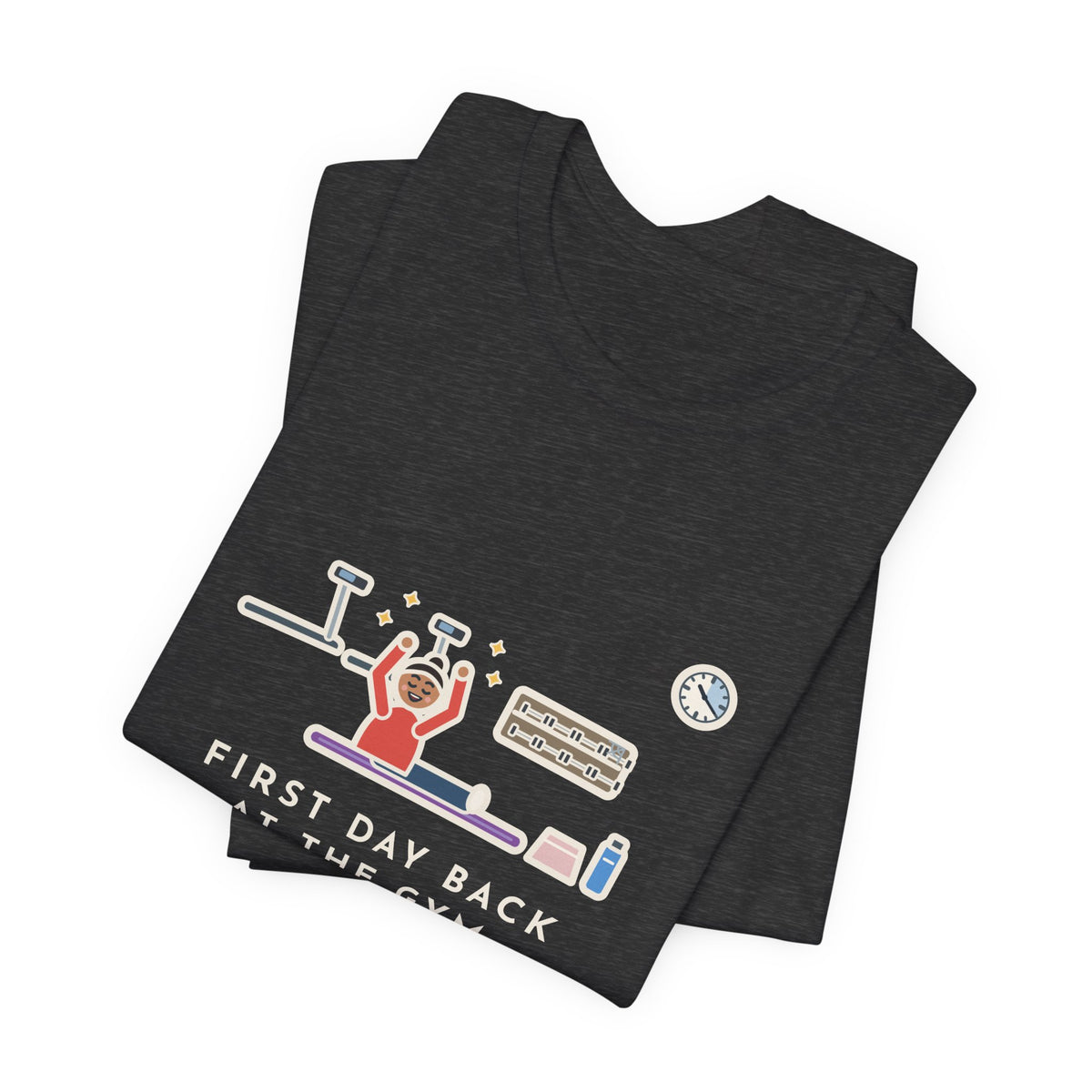 Funny Gym T-Shirt, First Day Back, Stretched for Twenty Minutes and Called It a Workout, Mat Session Tee