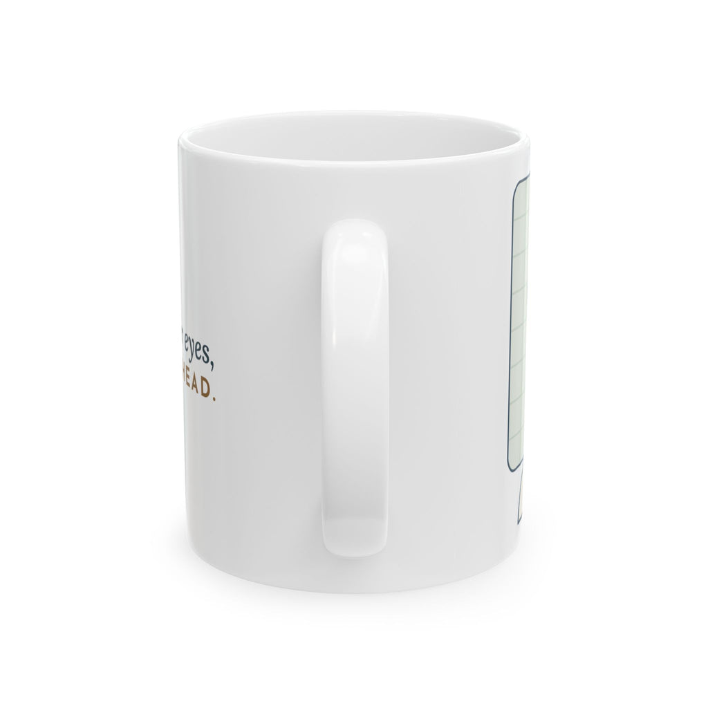 Science Teacher Coffee Mug - Goggles Go on Your Eyes, Not Your Forehead Chemistry Gift Mug