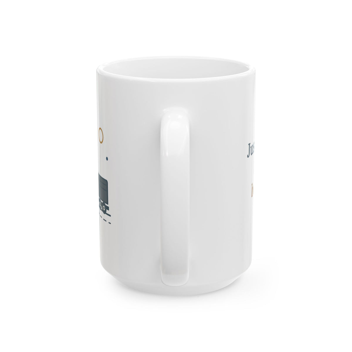 Large 15oz Snowplow Driver Mug - Just Shoveled? I'm Right Behind You. Plow Truck Mug