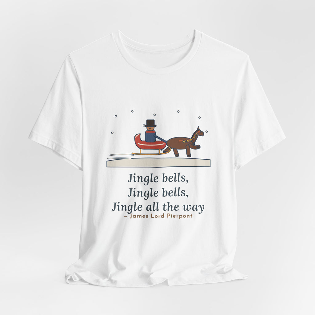 Pierpont Quote T-Shirt, Sleigh Bells in the Snow, Christmas One-Horse Sleigh Tee
