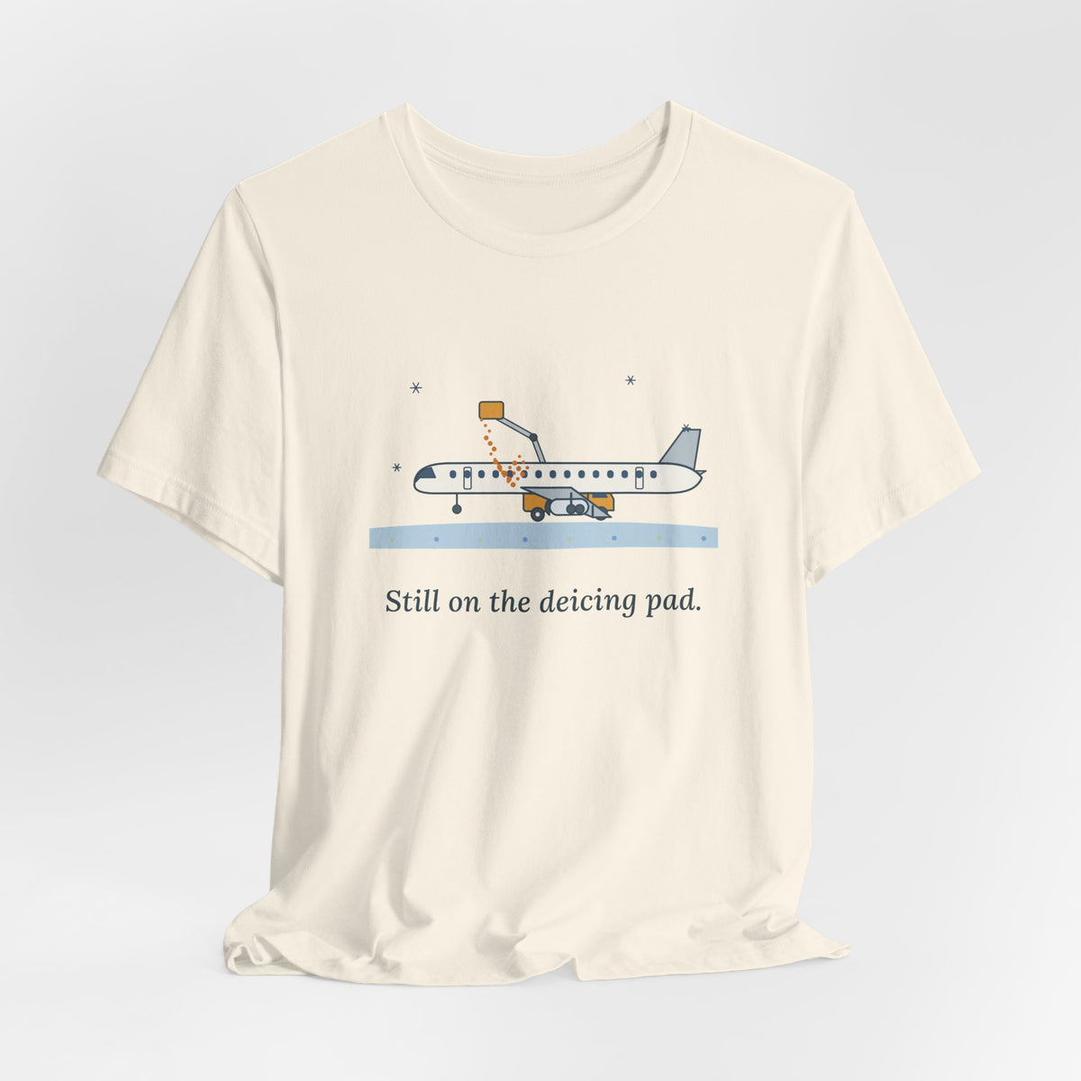 Holiday Travel T-Shirt - Still on the Deicing Pad Funny Winter Air Travel Tee
