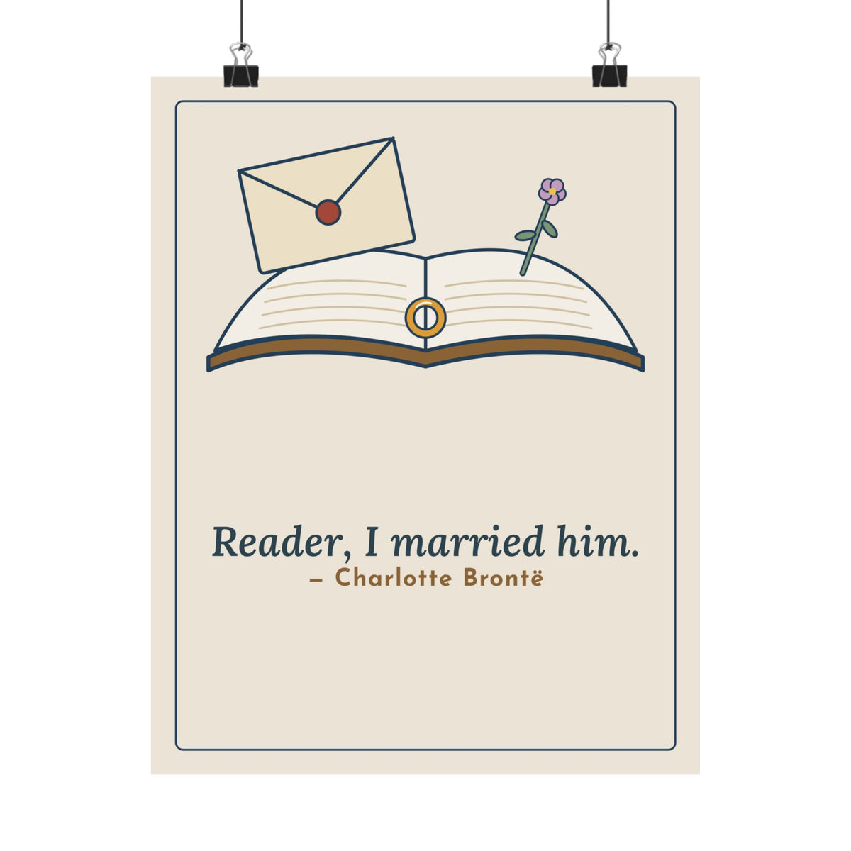 Brontë Quote Poster, Reader, I Married Him, Wedding Letter and Ring Wall Art