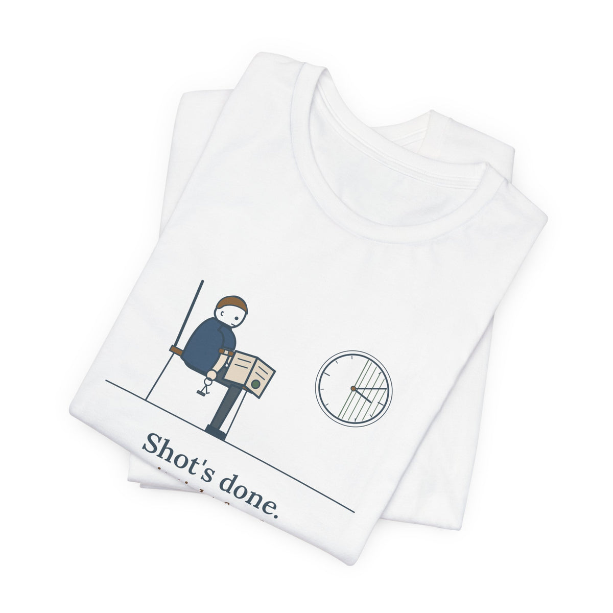 Allergy Nurse T-Shirt - Shot's Done, Now Sit Tight for Thirty Funny Clinic Tee