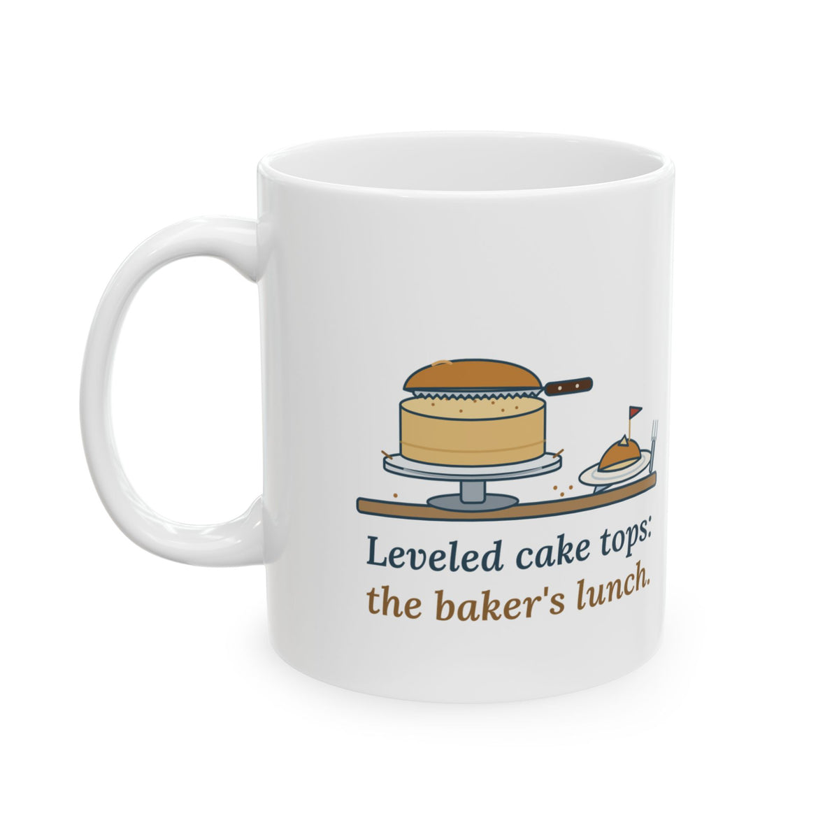 Cake Baker Coffee Mug - Leveled Cake Tops: The Baker's Lunch
