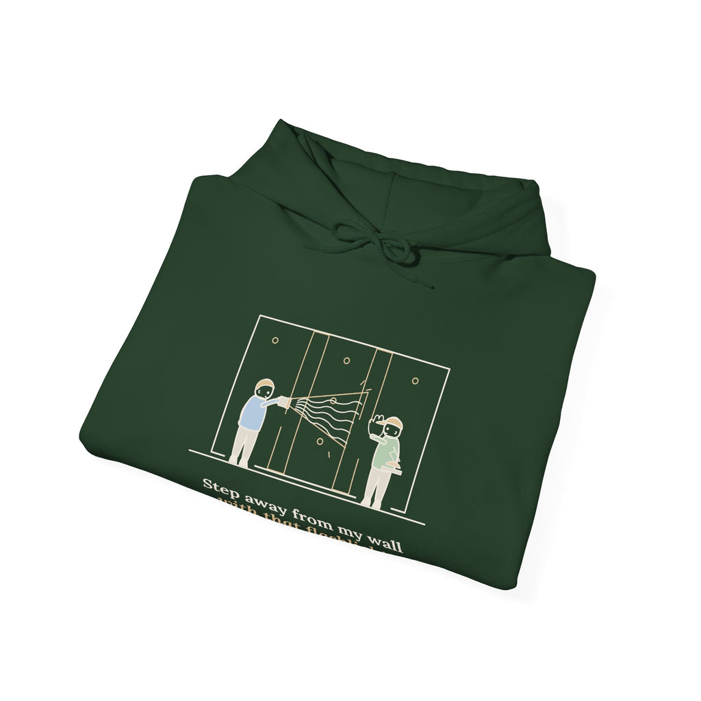 Drywall Finisher Hoodie - Step Away From My Wall With That Flashlight. Taper Hoodie