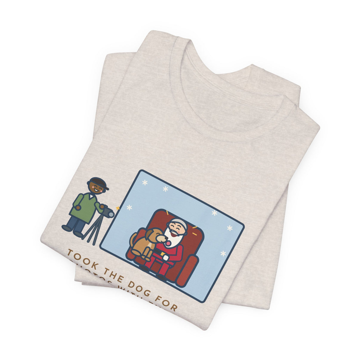 Funny Holiday Photo T-Shirt, Took the Dog for Photos with the Man in the Red Suit, He Licked the Beard, Photo Set Tee