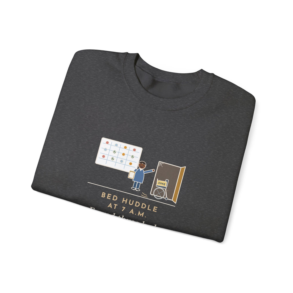Bed Management Nurse Crewneck Sweatshirt - Three Beds and a Long-Lost Wheelchair