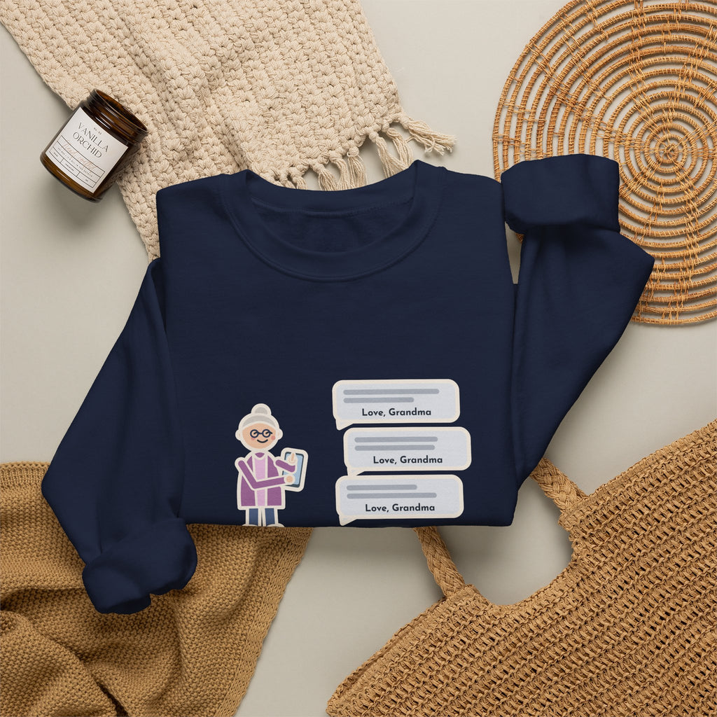 Grandma Texting Sweatshirt, Learned to Text, Every Message Ends with Love, Grandma, Funny Text Bubbles Crewneck