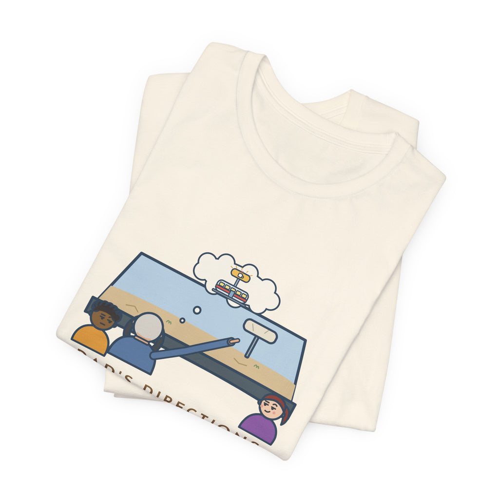Funny Dad T-Shirt, Directions Still Use a Diner That Closed in 1998, Back Seat View Tee