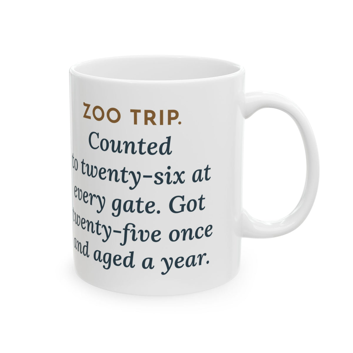 Field Trip Teacher Coffee Mug - Twenty-Six Kids, Counted at Every Gate