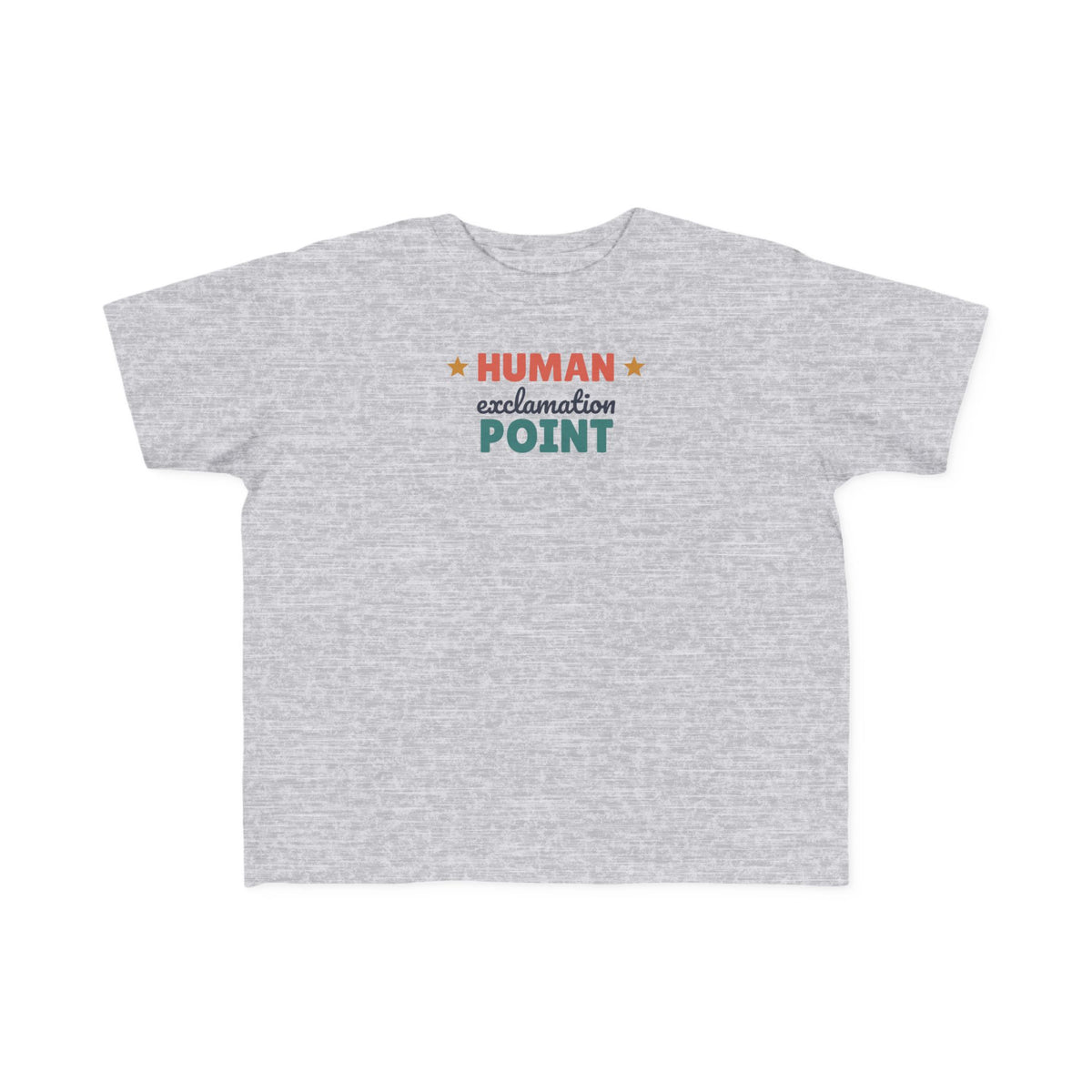 Human Exclamation Point Toddler T-Shirt, Funny Energetic Toddler Tee