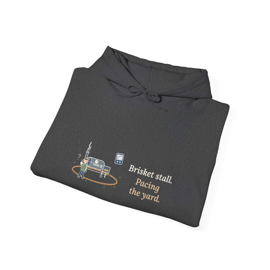 BBQ Smoker Hoodie - Brisket Stall. Pacing the Yard. Pitmaster Hooded Sweatshirt