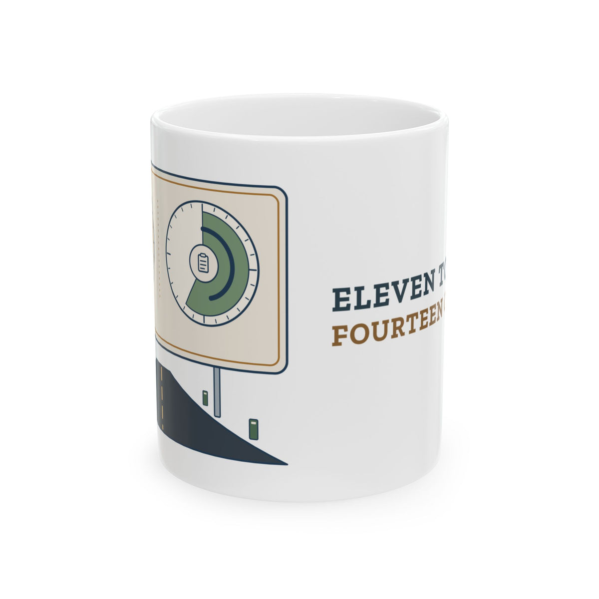Truck Driver Coffee Mug 11oz - Eleven to Drive. Fourteen on Duty. Cab Mug