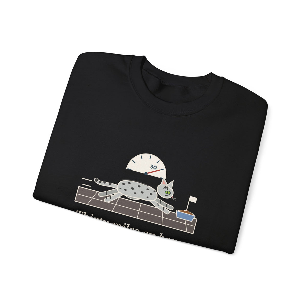 Egyptian Mau Crewneck Sweatshirt - Thirty Miles an Hour to the Food Bowl